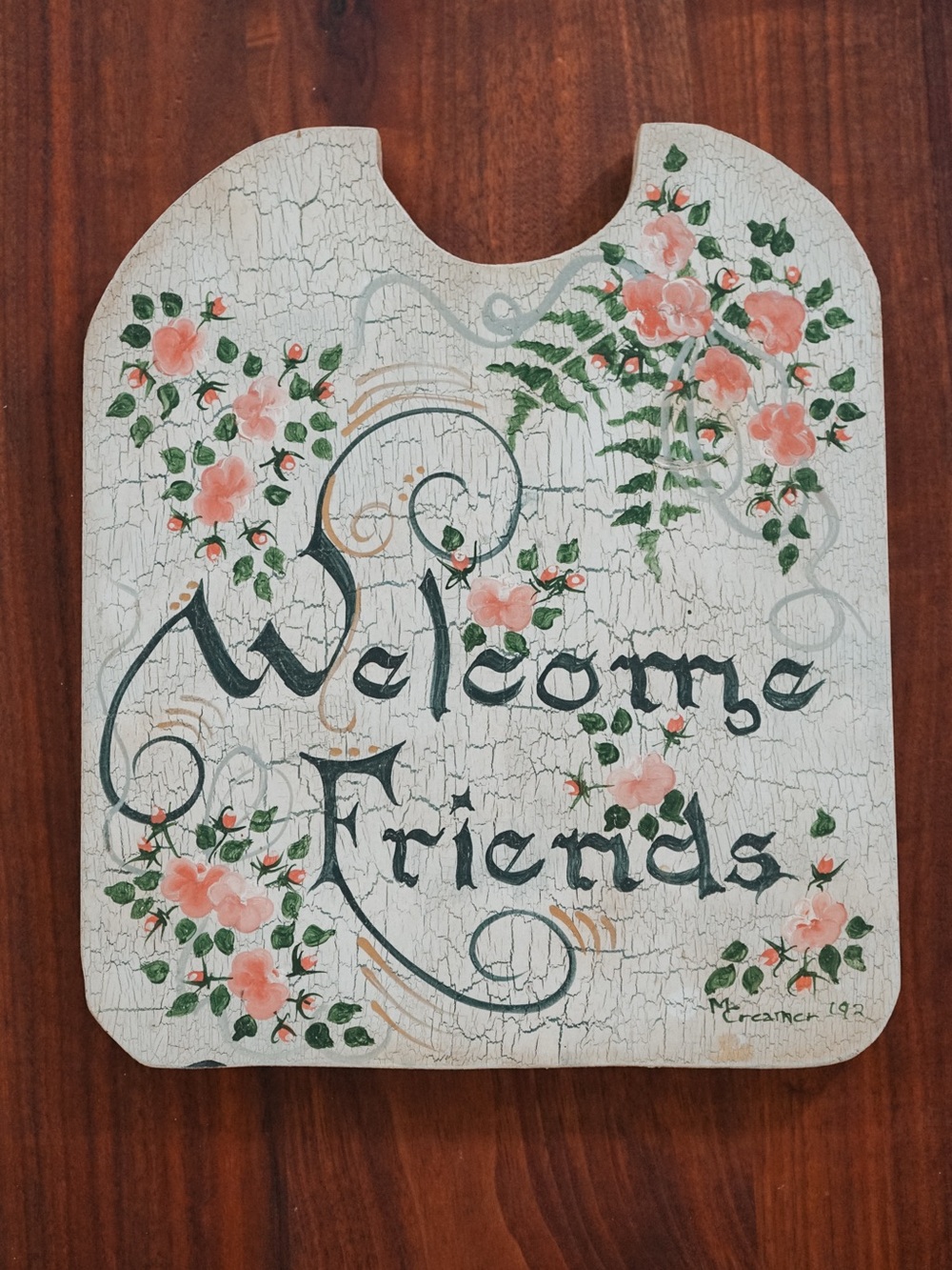 1992 Welcome Friends wooden Plaque• Hand painted in 1992. So beautiful!